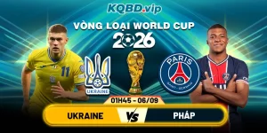 Soi Kèo Ukraine Vs Pháp 01h45 06_09 - Vòng Loại World Cup 2026